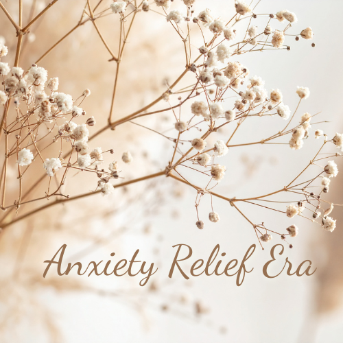 Anxiety Relief Era